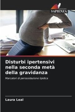 Disturbi ipertensivi nella seconda metà della gravidanza - Leal, Laura