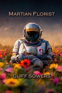 Martian Florist - Sowers, Cliff