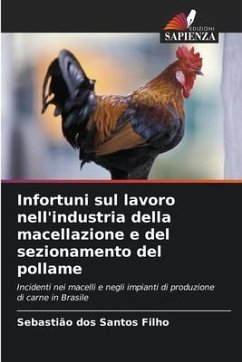 Infortuni sul lavoro nell'industria della macellazione e del sezionamento del pollame - dos Santos Filho, Sebastião