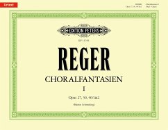 Choralfantasien für Orgel Band 1: op. 27, 30, 40/1&2 - Reger, Max