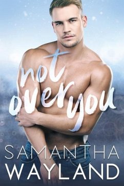 Not Over You - Wayland, Samantha