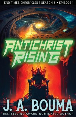 Antichrist Rising (Episode 1 of 4) - Bouma, J. A.