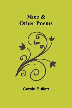 Mice & Other Poems - Bullett, Gerald