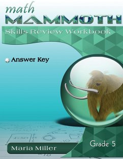 Math Mammoth Grade 5 Skills Review Workbook Answer Key - Miller, Maria