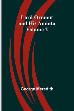 Lord Ormont and His Aminta - Volume 2 - Meredith, George