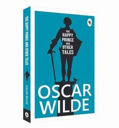 The Happy Prince and Other Tales - Wilde, Oscar