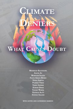 Climate Deniers, What Causes Doubt - Au, Alicia; Saroya, Neha; Sheikh, Nasia