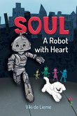 Soul: A Middle-Grade Sci-Fi Tale of Courage, Authenticity, and Hope. Or is it Fantasy? Or Perhaps - Reality?