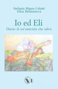 Io ed Eli - Celotti, Stefania Maura