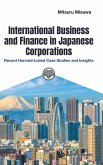 International Business and Finance in Japanese Corporations: Recent Harvard-Listed Case Studies and Insights