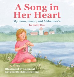 A Song in Her Heart - Dye, Kathy
