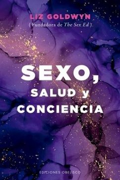 Sexo, Salud Y Conciencia - Goldwyn, Liz