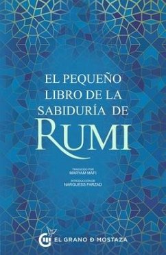 El Pequeno Libro de la Sabiduria de Rumi - Rumi