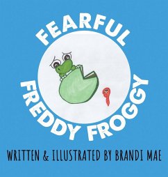 Fearful Freddy Froggy - Mae, Brandi