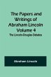 The Papers and Writings of Abraham... - Bild 1