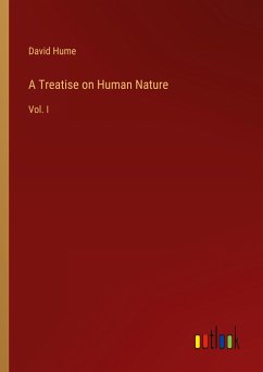A Treatise on Human Nature - Hume, David