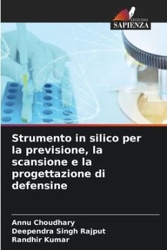 Strumento in silico per la previsione, la scansione e la progettazione di defensine - Choudhary, Annu;Rajput, Deependra Singh;Kumar, Randhir