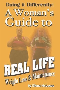 A Woman's Guide to Real Life Weight Loss & Maintenance - McLucas, Diona