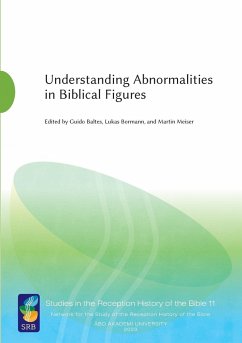Understanding Abnormalities in Biblical Figures - Baltes, Guido
