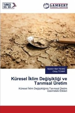 Küresel ¿klim De¿i¿ikli¿i ve Tar¿msal Üretim - YILMAZ, Alptekin Mert;Tomar, Oktay