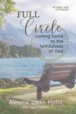 Full Circle: Coming Home to the Faithfulness of God