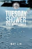 Tuesday Shower and Mayflower