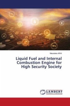 Liquid Fuel and Internal Combustion Engine for High Security Society - Arai, Masataka