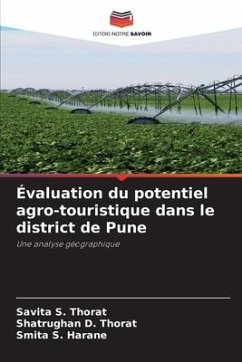 Évaluation du potentiel agro-touristique dans le district de Pune - Thorat, Savita S.;Thorat, Shatrughan D.;Harane, Smita S.