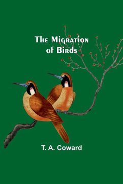 The Migration of Birds - Coward, T. A.