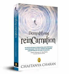 Demystifying Reincarnation - Charan, Chaitanya