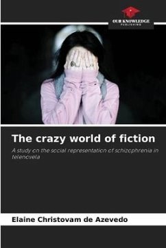 The crazy world of fiction - Christovam de Azevedo, Elaine