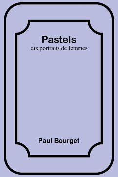 Pastels - Bourget, Paul