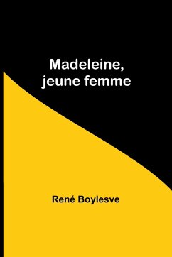 Madeleine, jeune femme - Boylesve, René