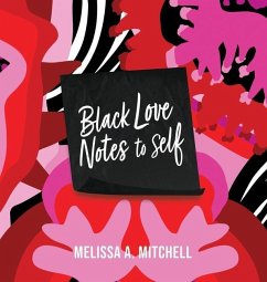 BLACK LOVE NOTES to Self - Mitchell, Melissa