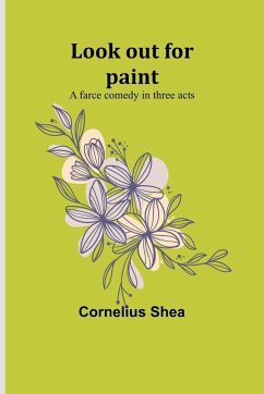 Look out for paint - Shea, Cornelius