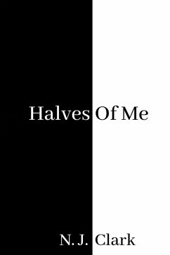 Halves of Me - Clark, Natalie J.