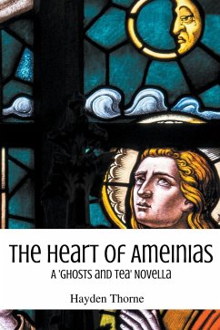 The Heart of Ameinias - Thorne, Hayden