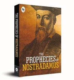 The Prophecies of Nostradamus - Nostradamus