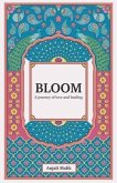 Bloom: A journey of love & healing