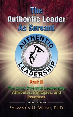 The Authentic Leader as Servant Part II - Wosu, Sylvanus