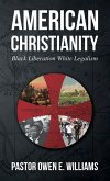 American Christianity American Christianity