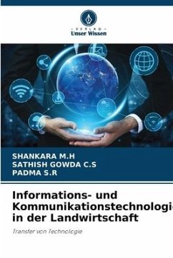 Informations- und Kommunikationstechnologie in der Landwirtschaft - M.H, Shankara;C.S, SATHISH GOWDA;S.R, Padma