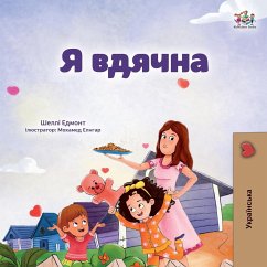 I am Thankful (Ukrainian Book for Kids) - Admont, Shelley; Books, Kidkiddos