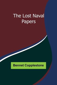 The Lost Naval Papers - Copplestone, Bennet