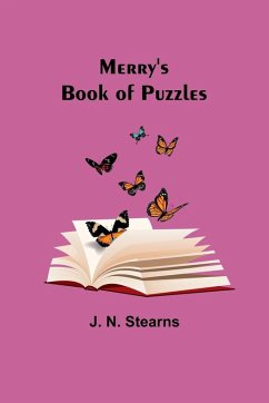 Merry's Book of Puzzles - Stearns, J. N.