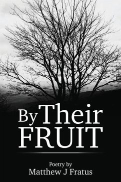 By Their Fruit - Fratus, Matthew J