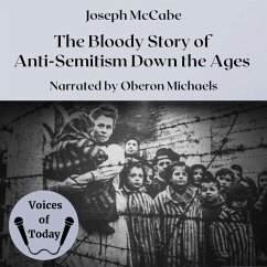 The Bloody Story of Anti-Semitism Down the Ages - Mccabe, Joseph