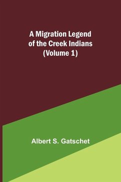 Cover A Migration Legend of the Creek Indians (Volume 1)
