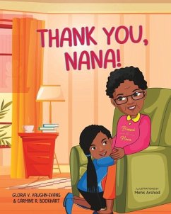 Thank You, Nana! - Bookhart, Carmine R.; Vaughn-Evans, Gloria V.