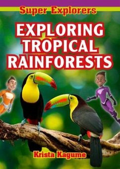 Exploring Tropical Rainforests - Kagume, Krista